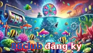 Trò Chơi Bắn Cá Phổ Biến Tại 88club đăng ký
